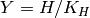 Y = H/K_{H}