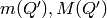 m (Q'), M (Q')