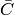 \bar C
