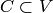 C\subset V