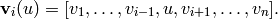 \vv_{i} (u) = [v_{1},\dotsc ,v_{i-1},u, v_{i+1},\dotsc ,v_{n}].