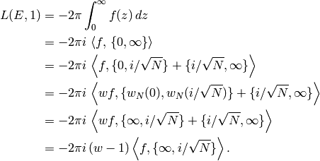 L(E,1) &= -2\pi \int_{0}^{\infty} f(z)\, dz \\
&= -2\pi i \, \left\langle f,\, \{0,\infty\}\right\rangle\\
&=-2\pi i\, \left\langle f, \{0,i/\sqrt{N}\} + \{i/\sqrt{N}, \infty\}\right\rangle\\
&=-2\pi i\, \left\langle wf, \{w_N(0), w_N(i/\sqrt{N})\}
+ \{i/\sqrt{N}, \infty\}\right\rangle\\
&=-2\pi i\, \left\langle wf, \{\infty , i/\sqrt{N}\}
+ \{i/\sqrt{N}, \infty\}\right\rangle\\
&=-2\pi i\, (w-1) \left\langle f, \{\infty , i/\sqrt{N}\} \right\rangle.\\