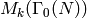 M_{k} (\Gamma_{0} (N))