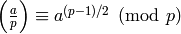 \kr{a}{p} \con a^{(p-1)/2}\pmod{p}