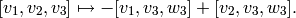 [v_{1},v_{2},v_{3}]\mapsto -[v_{1},v_{3},w_{3}] + [v_{2}, v_{3},
w_{3}].