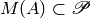 M (A)\subset \PPP