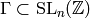 \Gamma \subset \SL_{n} (\Z)