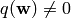q (\ww)\not =0