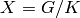 X =
G/K