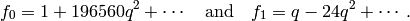 f_0 = 1 + 196560q^{2} + \cdots
\quad\text{and}\quad
f_1 = q - 24q^{2} + \cdots.