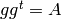 gg^{t}=A