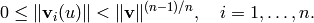 0\leq \norm{\vv_{i} (u)}<\norm{\vv}^{(n-1)/n}, \quad i=1,\dotsc ,n.