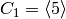 C_1 = \langle 5\rangle