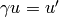\gamma u = u'