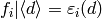 f_i |\dbd{d} = \eps_i(d)