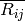 \overline{R_{ij}}