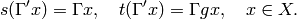 s (\Gamma 'x) = \Gamma x, \quad t (\Gamma 'x) = \Gamma gx, \quad x\in X.