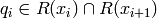 q_{i}\in R (x_{i})\cap R (x_{i+1})