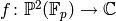 f\colon
\Proj^{2} (\F_{p})\rightarrow \C
