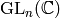 \GL_{n} (\C)