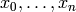x_{0},\dotsc ,x_{n}