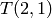 T (2,1)