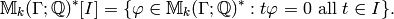 \sM_k(\Gamma;\Q)^*[I] = \{\vphi \in \sM_k(\Gamma;\Q)^* : t \vphi =
0 \text{ all }t \in I\}.