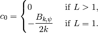 c_0 = \begin{cases} 0 & \text{ if } L>1, \\
\ds- \frac{B_{k,\psi}}{2k} & \text{ if } L=1.
\end{cases}