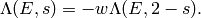 \Lambda(E,s) = -w \Lambda(E,2-s).