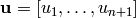 \uu = [u_{1},\dotsc
,u_{n+1}]