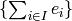 \{\sum_{i\in I}
e_{i} \}
