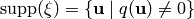 \support (\xi) = \{\uu \mid
q (\uu)\not =0 \}