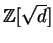 $ \mathbb{Z}[\sqrt{d}]$