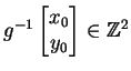 $ g^{-1}\vtwo{x_0}{y_0}\in\mathbb{Z}^2$