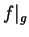 $ f\vert _g$
