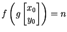 $ f\left(g\vtwo{x_0}{y_0}\right) = n$