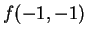 $\displaystyle f(-1,-1)$