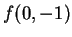 $\displaystyle f(0,-1)$