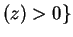 $ (z)>0\}$