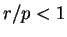 $ r/p<1$
