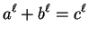 $\displaystyle a^\ell + b^\ell = c^\ell
$