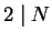 $ 2\mid N$