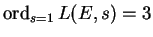 $ \ord_{s=1}L(E,s)=3$