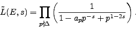 \begin{displaymath}
\tilde{L}(E,s) = \prod_{p\nmid \Delta}
\left( \frac{1}{1 - a_p p^{-s} + p^{1-2s}}\right).
\end{displaymath}