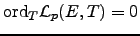 $\ord _T \mathcal{L}_p(E,T) = 0$