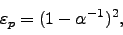 \begin{displaymath}
\varepsilon _p = (1-\alpha^{-1})^2,
\end{displaymath}