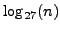 $ \log_{27}(n)$