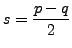 $\displaystyle s = \frac{p-q}{2}
$