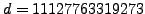 $ d= 11127763319273$