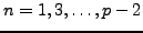$ n=1,3,\ldots,p-2$
